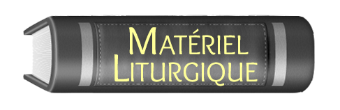 Materiel Liturgique